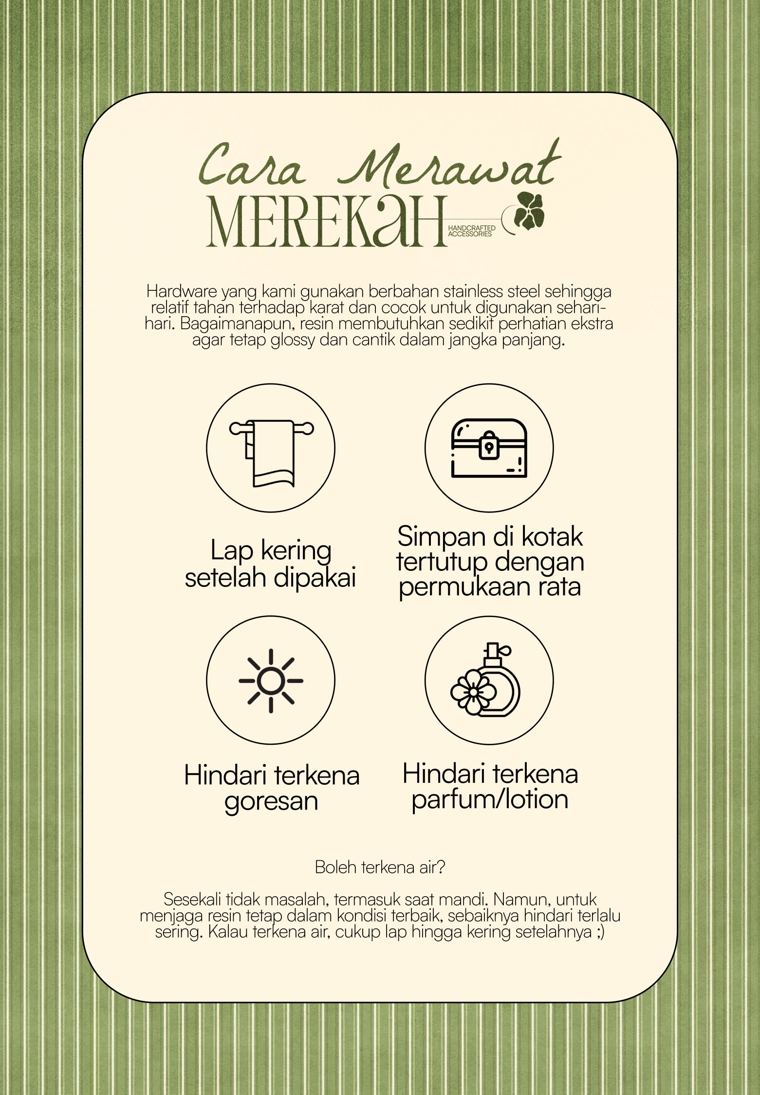 Kartu cara merawat Merekah: lap kering setelah dipakai, simpan di kotak tertutup pada permukaan rata, hindari goresan serta parfum dan losion; setelah terkena air, segera keringkan
